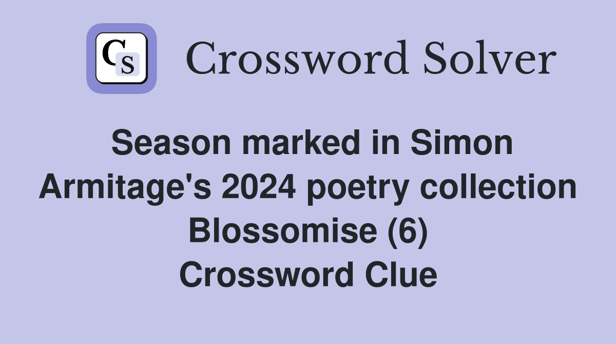 Season marked in Simon Armitage's 2024 poetry collection Blossomise (6